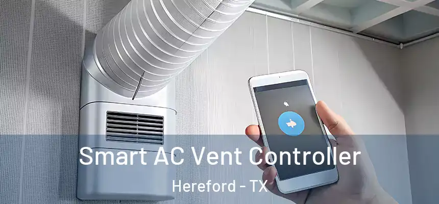  Smart AC Vent Controller Hereford - TX
